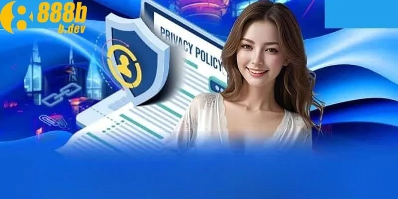 Chính Sách Bảo Mật 888B - Minh Bạch, Rõ Ràng, Không Lo Rò Rỉ 2 An toàn trong giao dịch tại 888B