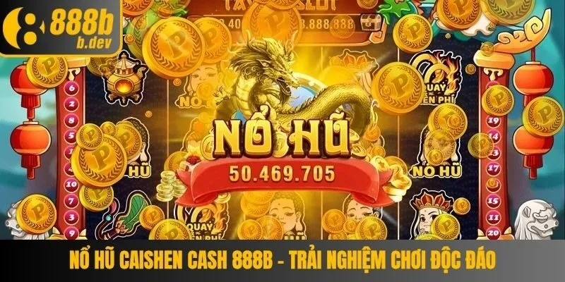 nổ hũ Caishen Cash